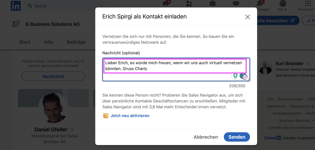 Es zahlt sich aus, die Anfrage zur Vernetzung zu personalisieren und nicht gleich gültig den Linkedin-Standard Text zu versenden.
